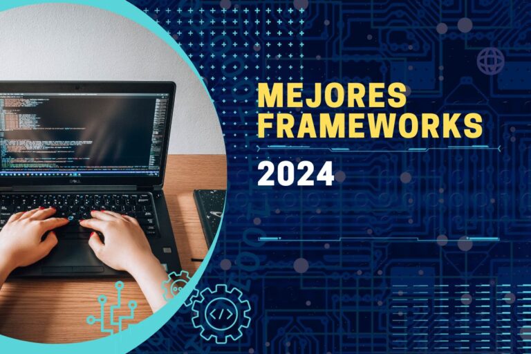 Los Mejores Frameworks para Utilizar en 2024